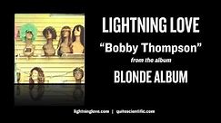 Lightning Love - Bobby Thompson [Audio]