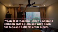 How To Clean A Ceiling Fan