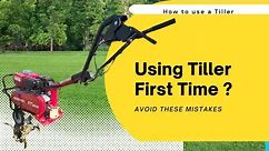 How to use tiller ? Avoid these mistakes #diy #garden #vegetablegarden