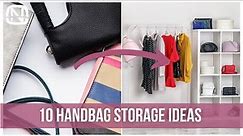 10 handbag storage ideas for small spaces | OrgaNatic