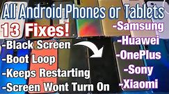 ALL ANDROID PHONES: Black Screen, Boot Loop, Screen Won't Turn On, Keeps Restarting (13 FIXES)