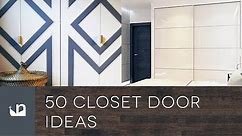 50 Closet Door Ideas