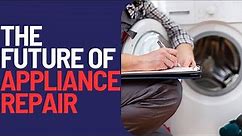 The Future of the Appliance Repair Industry