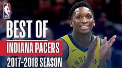 Best of Indiana Pacers | 2017-2018 NBA Season