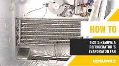 GE Refrigerator - Evaporator Fan Testing & Removal | HD Supply