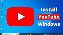 How to Download and Install YouTube App in Windows