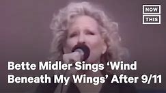Archive: Bette Midler's Powerful 9/11 Tribute | NowThis