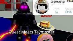 Guest Meets Taymaster | Roblox Mad City