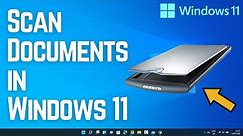 How to Scan a Document or Photo on Windows 11
