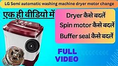 LG Semi automatic washing machine dryer motor change || Washing machine repair || spin motor problem