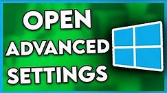 How to Open Advanced Settings in Windows 10 (2024)