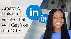 The LinkedIn Profile That Will Have Recruiters Reaching Out To You Weekly | tips & examples