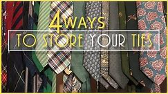my1928 Tie Storage - 4 Ways to Store Your Ties