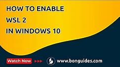 How to Enable WSL2 in Windows 10 | Install WSL2 and Linux Distros on Windows 10