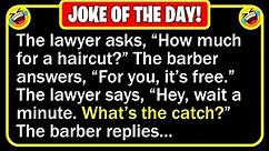 🤣 BEST JOKE OF THE DAY! - A lawyer goes to the barber for a haircut... | Funny Clean Jokes