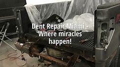 Dent Repair Miami - Where miracles happen!