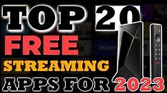 TOP 20 Free Streaming Apps For 2023 | LEGAL Apps For Movies, TV Shows, Live TV - MUST HAVE!