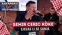 SEMIR CERIC KOKE - SJECAS LI SE SANJA | 2021 | UZIVO | OTV VALENTINO