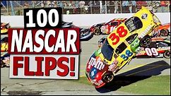 Top 100 NASCAR Flips!