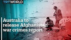 Australia's war crimes report in Afghanistan to be released