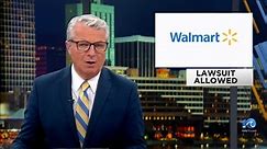 $50M Walmart lawsuit can go forward