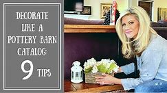 9 Pottery Barn Design Tips (Without Spending $1000’s!)
