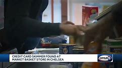 Credit card skimmer found at Market Basket store in Chelsea, Massachusetts