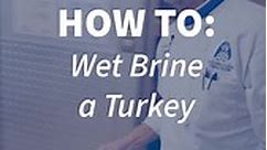 How To: Wet Brine a Turkey