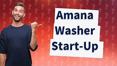 Why won t my Amana washer start?