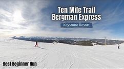 Best Beginner Ski Trail at Keystone Resort - Ten Mile - Bergman Express
