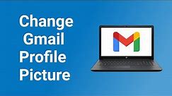How to Change Gmail Profile Picture from PC