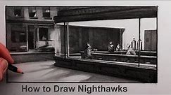 How to Draw Nighthawks by Edward Hopper