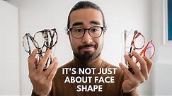 The Best Glasses For You (it's not just about face shape)