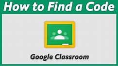 How To Find Your Class Code On Google Classroom For Your Students