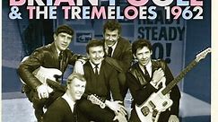 Brian Poole & The Tremeloes - 1962