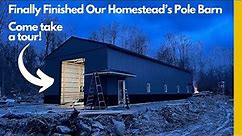 Mountain Homestead Pole Barn Build | Interior Completion | Come Explore Our Finished Space