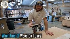 What Kind of Wood Do I Use?