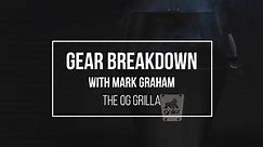 Grilla Gear Breakdowns with Mark | The Original Grilla (O.G.)