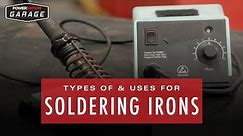 Types And Uses For Soldering Irons