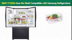 UPGRADED DA97-17255A Refrigerator Door Shelf Bin Replacement Compatible with Samsung Refrigerator Door Shelf Right Replacement Parts RF265BEAESG, RF265BEAESR, RF262BEAESR With Food Storage Bags