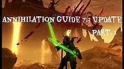 Annihilation Marauder || Rotation Guide 7.3 Update Pt 1