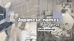 kawaii Japanese names 🌷💜 (With meaning) ✨🎀💌