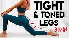 DO THIS EVERYDAY FOR TIGHT & TONED LEGS | 8 minute Workout