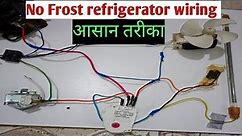 no Frost refrigerator full wiring/refrigerator ful wiring diagram/fridge full repairing/timer conect
