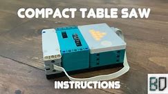 Compact Table Saw | Instructions