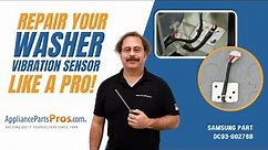 How To: Samsung Washer Vibration Sensor DC93-00278B