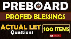 100 ITEMS I BLESSINGS PROFED - ACTUAL LET QUESTIONS I MARCH 17, 2024 LET REVIEWER I PART VI