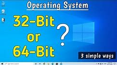 How to check if you have 32-bit or 64-bit operating system | Windows | In 3 simple ways