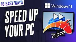 10 EASY Ways to SPEED UP Windows 11 PC or Laptop