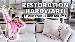 The Best Restoration Hardware Cloud Couch Lookalike!